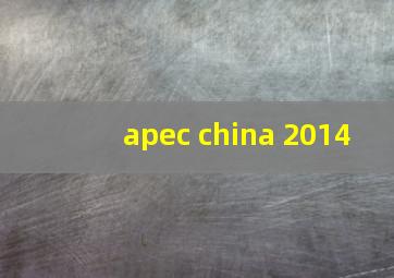 apec china 2014